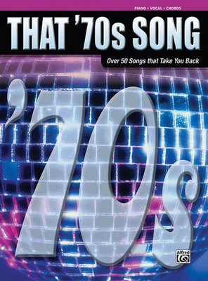 That '70s Song - Hal Leonard Piano, Vocal & Guitar