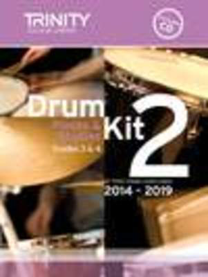 Drum Kit 2 Pieces & Exercises Grades 3 & 4 - for Trinity College London exams 2014-2019 - Drums Trinity College London /CD