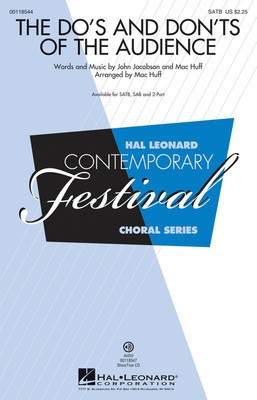 The Do's and Don'ts of the Audience - John Jacobson|Mac Huff - SAB Mac Huff Hal Leonard Choral Score Octavo