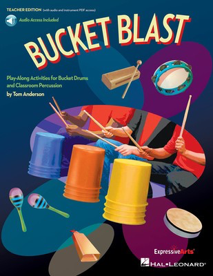 Bucket Blast - Play-Along Activities for Bucket Drums and Classroom Percussion - Percussion Tom Anderson Hal Leonard Sftcvr/Online Audio