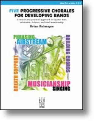 Five Progressive Chorales for Developing Bands - Brian Balmages - FJH Music Company Score/Parts