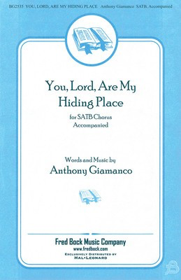 You, Lord, Are My Hiding Place - Anthony Giamanco - Fred Bock Music Company Choral Score Octavo