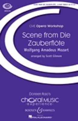 Scene from Die Zauberflí_te - CME Opera Workshop - Wolfgang Amadeus Mozart - 4-Part Treble Scott Gilmore Boosey & Hawkes Octavo