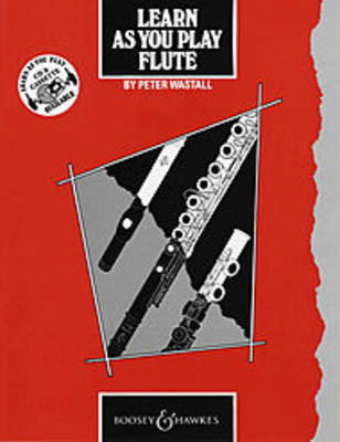 Learn As You Play Flute (Old Edition) - Flute Peter Wastall Boosey & Hawkes