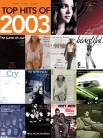 Top Hits of 2003 - Guitar|Piano|Vocal Hal Leonard Piano, Vocal & Guitar