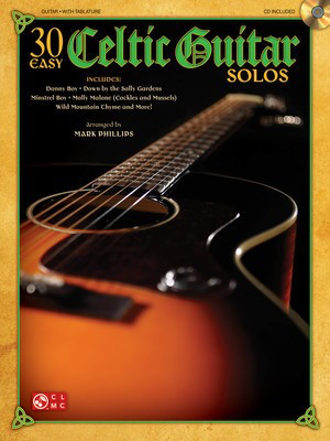 30 Easy Celtic Guitar Solos - Various - Guitar Mark Phillips Cherry Lane Music Easy Guitar with Notes & TAB /CD