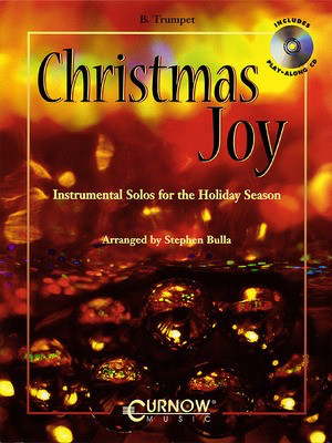 Christmas Joy - Instrumental Solos for the Holiday Season - Trumpet Stephen Bulla Curnow Music /CD