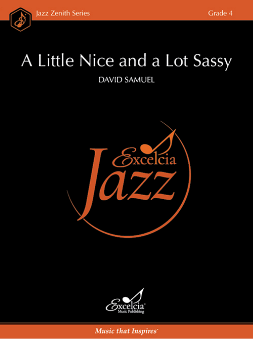 A Little Nice and a Lot Sassy JE Gr 4 - Samuel David Excelcia Music Publishing ZJE2003