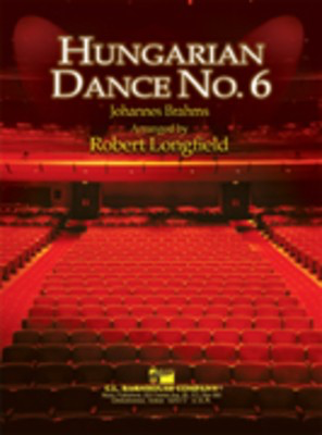 Hungarian Dance No. 6 - Johannes Brahms - Robert Longfield C.L. Barnhouse Company Score/Parts