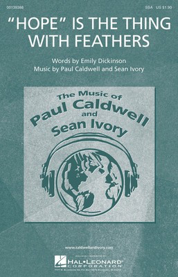 Hope Is the Thing with Feathers - Paul Caldwell|Sean Ivory - SSA Hal Leonard Octavo