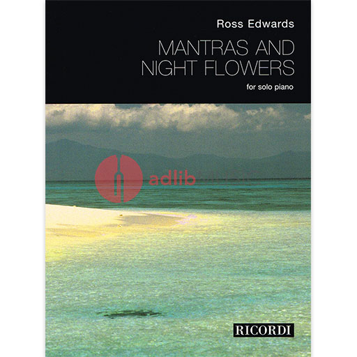 Mantras And Night Flowers - 9 Bagatelles for Piano - Ross Edwards - Piano Ricordi Piano Solo - Out of Print