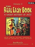 The Real Easy Book Vol. 3 - A Short History of Jazz - C Edition - Various - C Instrument Sher Music Co. Fake Book Spiral Bound