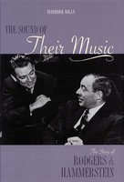 Sound of Their Music - The Story of Rodgers & Hammerstein - Oscar Hammerstein II|Richard Rodgers - Fred Nolan Applause Books Hardcover