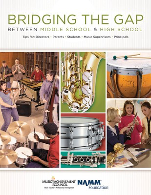 Bridging the Gap Between Middle School and High School - Various NAMM Foundation