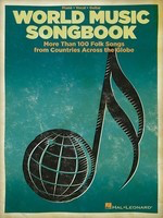 World Music Songbook - More Than 100 Folk Songs from Countries Across the Globe - Various - Guitar|Piano|Vocal Hal Leonard Piano, Vocal & Guitar