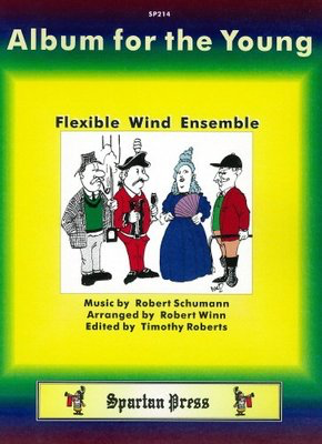 Album for the Young - Robert Schumann - Robert Winn Spartan Press Woodwind Quartet|Woodwind Ensemble Score/Parts