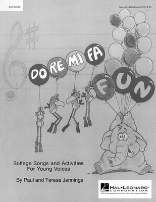 Do Re Mi Fa Fun - Solfege Songs and Activities (Resource) - Paul Jennings|Teresa Jennings - Hal Leonard Teacher Edition