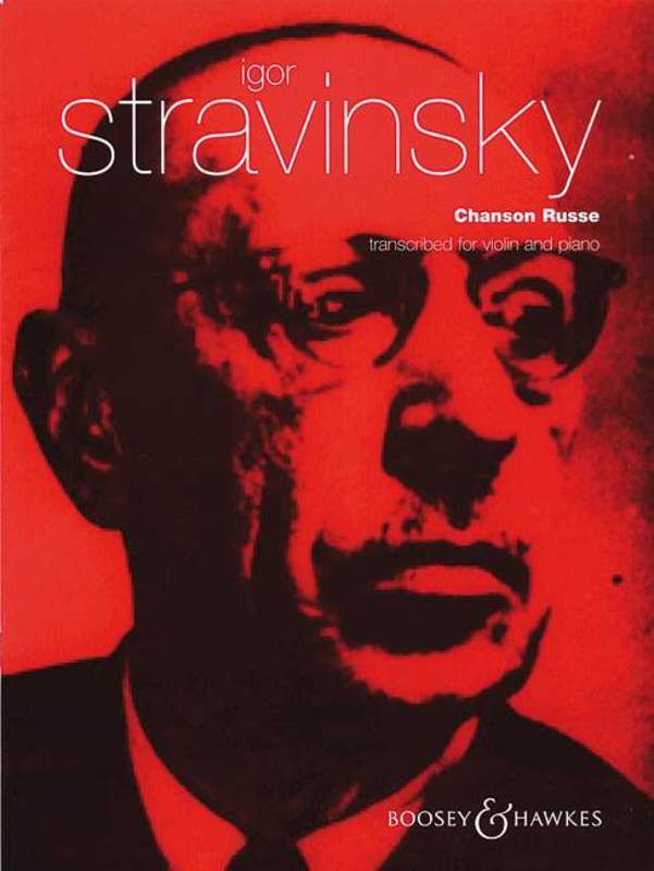 Stravinsky - Chanson Russe - Violin/Piano Accompaniment Boosey & Hawkes M060026263