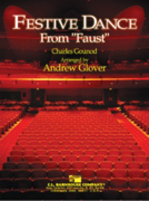 Festive Dance from Faust - Charles Gounod - Andrew Glover C.L. Barnhouse Company Score/Parts