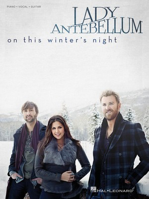 Lady Antebellum - On This Winter's Night - Hal Leonard Piano, Vocal & Guitar