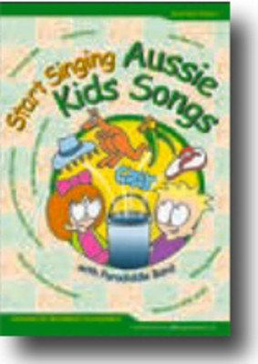 Start Singing Aussie Kids Songs - Paradiddle Band - Bushfire Press /CD