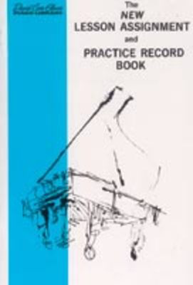 The New Lesson Assignment & Practice Record Book - David Carr Glover Piano Library FDL00387