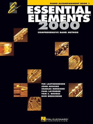 Essential Elements For Band - Book 1 - Piano Accompaniment - Charles Menghini|Donald Bierschenk|John Higgins|Paul Lavender|Tim Lautzenheiser|Tom C. Rhodes Hal Leonard