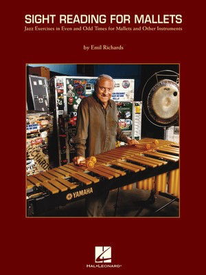 Sight Reading for Mallets - Jazz Exercises in Even and Odd Times for Mallets and Other Instruments - Percussion Emil Richards Hal Leonard