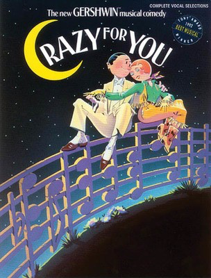 Crazy for You - Vocal Selections - George Gershwin|Ira Gershwin - Piano|Vocal Alfred Music Vocal Selections