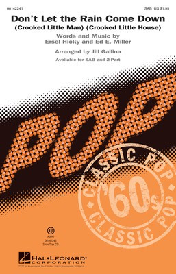 Don't Let the Rain Come Down - (Crooked Little Man) (Crooked Little House) - Ersel Hicky|Ed E. Miller - 2-Part Jill Gallina Hal Leonard Octavo