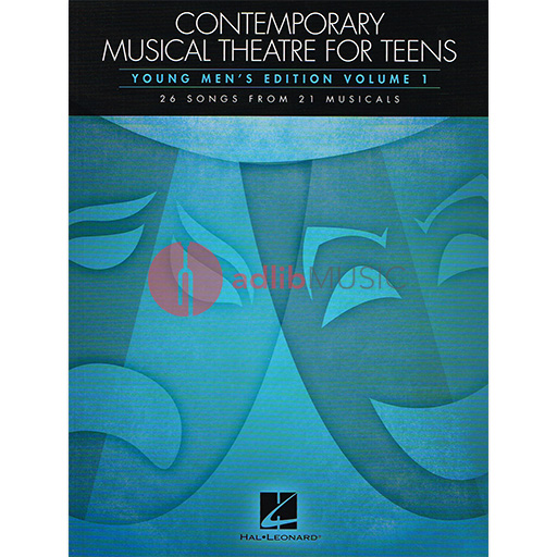 Contemporary Musical Theatre for Teens: Young Men's Edition Volume 1 26 Songs from 21 Musicals - Piano/Vocal Hal Leonard 129887