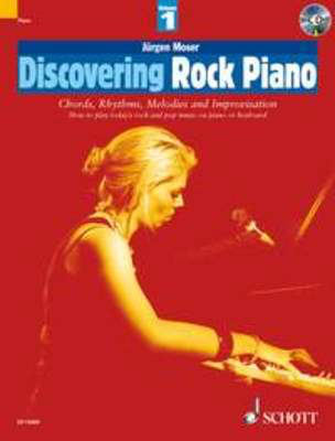 Discovering Rock Piano Volume 1 - Chords, Rhythms, Melodies and Improvisation - Piano Schott Music /CD