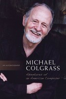 Michael Colgrass: Adventures of an American Composer - Michael Colgrass - Michael Colgrass Meredith Music