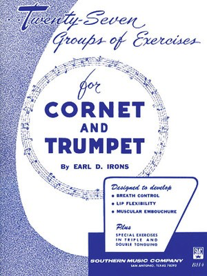 27 Groups of Exercises - Trumpet Studies - Earl Irons - Trumpet Southern Music Co. Trombone Solo