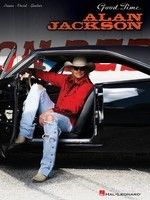 Alan Jackson - Good Time - Hal Leonard Piano, Vocal & Guitar