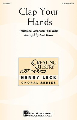 Clap Your Hands - 2-Part Paul Carey Hal Leonard Choral Score Octavo