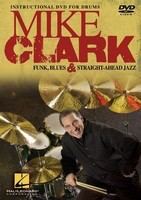 Mike Clark - Funk, Blues & Straight-Ahead Jazz - Drums Hal Leonard DVD