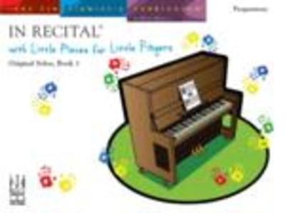 In Recital Little Pieces For Little Fingers Bk 1