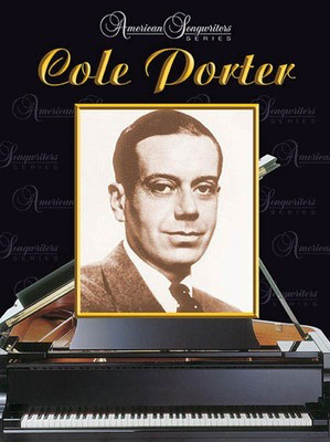 Cole Porter - American Songwriters Series - Cole Porter - Alfred Music Piano, Vocal & Guitar