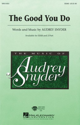 The Good You Do - Audrey Snyder - Hal Leonard ShowTrax CD CD