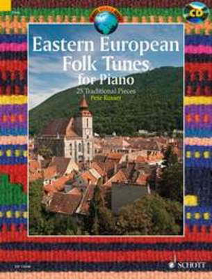 Eastern European Folk Tunes for Piano - 25 Traditional Pieces - Piano Pete Posser Schott Music