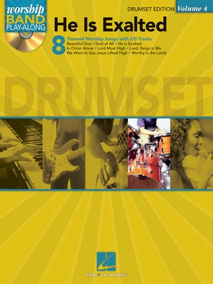 He Is Exalted - Drum Edition - Worship Band Play-Along Volume 4 - Various - Drums Hal Leonard Drum Notation Softcover/CD