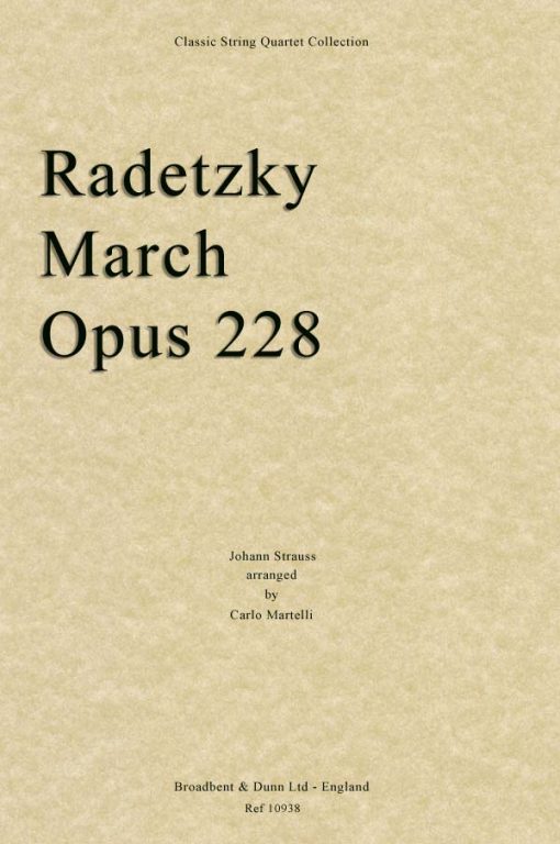 Strauss - Radetsky March - String Quartet arranged by Martelli Broadbent & Dunn BD10938