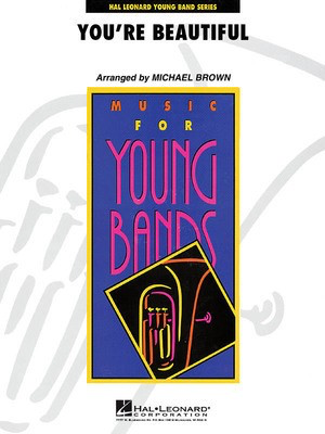 You're Beautiful - Michael Brown Hal Leonard Score/Parts