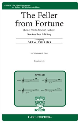 The Feller from Fortune - Lots of Fish in Bonavist' Harbour - SATB Drew Collins Carl Fischer Octavo