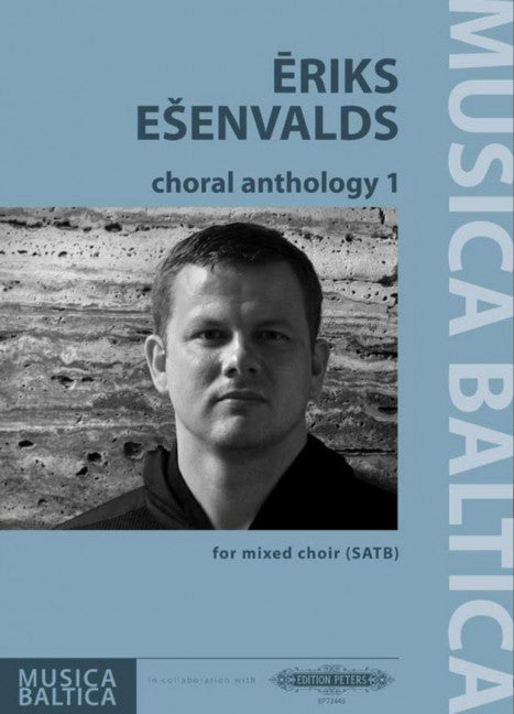 Eriks Esenvalds Choral Anthology 1 - Esenvalds Eriks Peters EP72445