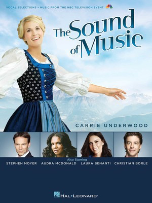 The Sound of Music - 2013 Television Broadcast - Piano|Vocal Hal Leonard Vocal Selections