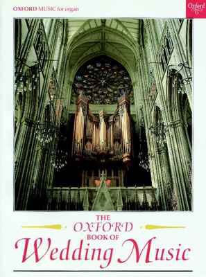 The Oxford Book of Wedding Music with pedals - Various - Organ Oxford University Press