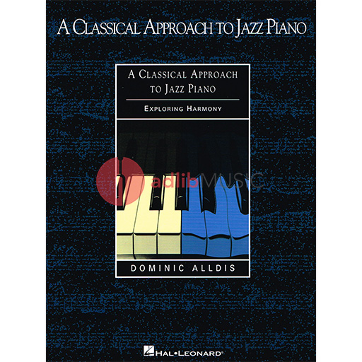 A Classical Approach to Jazz Piano - Piano Solo by Alldis Hal Leonard 220017