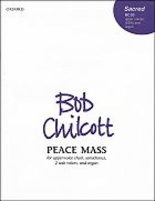 Peace Mass - Bob Chilcott - SA Oxford University Press Vocal Score